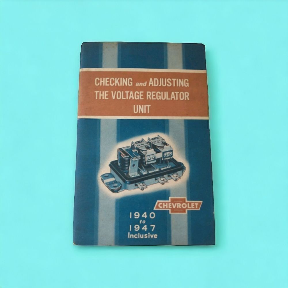 Checking Adjusting Voltage Regulator Unit Chevy Booklet 40-47 Chevrolet Vintage.